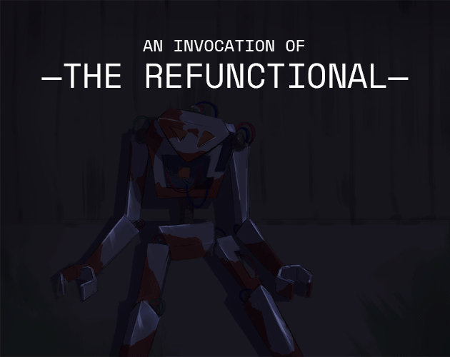 An Invocation of The Refunctional